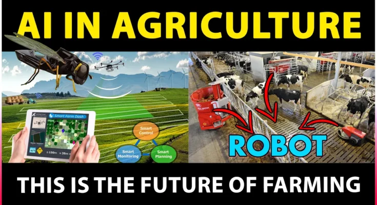 Artificial Intelligence (AI) in Agriculture